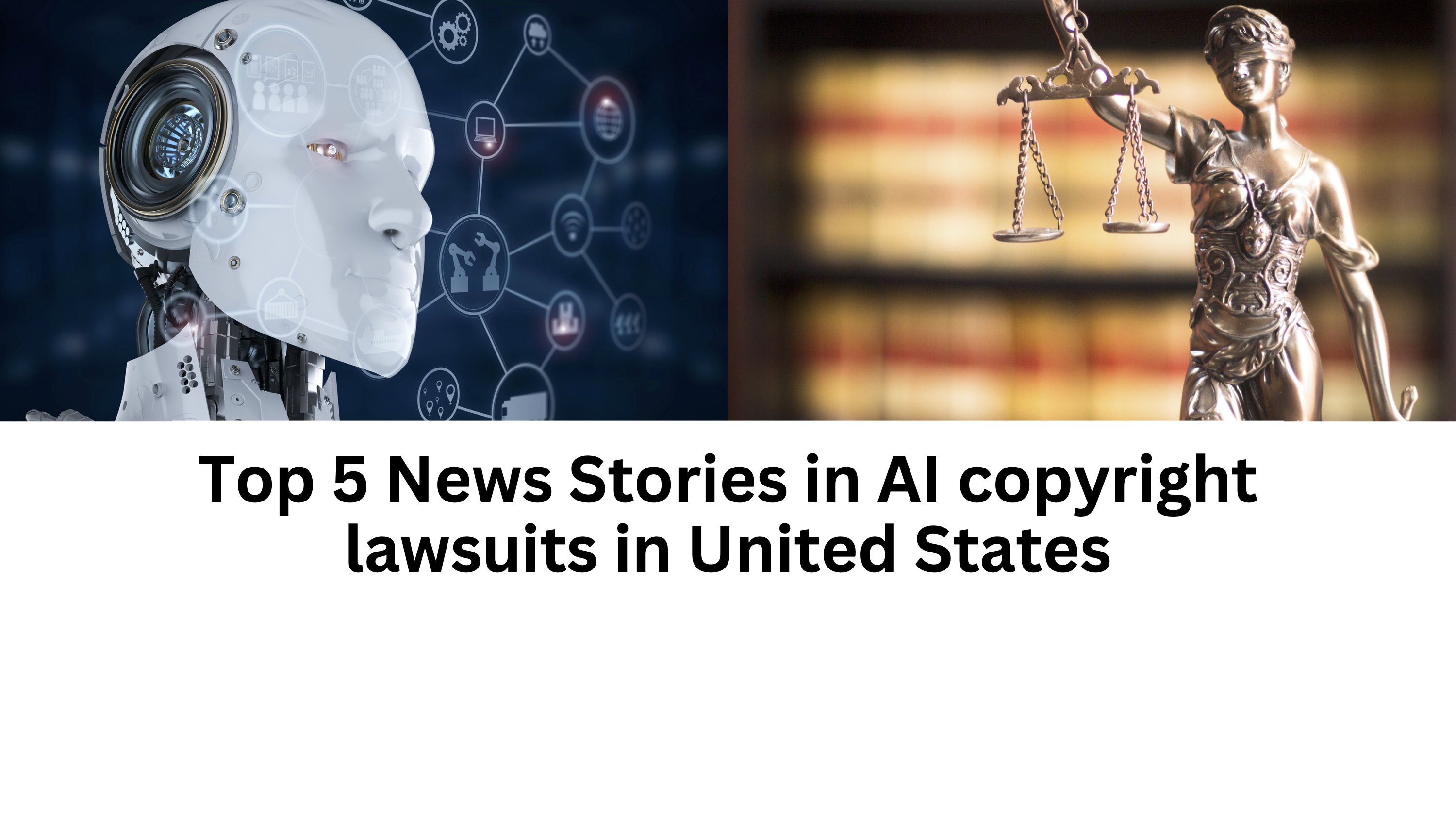 The Top 5 Stories in U.S. Copyright Lawsuits v. AI in 2024