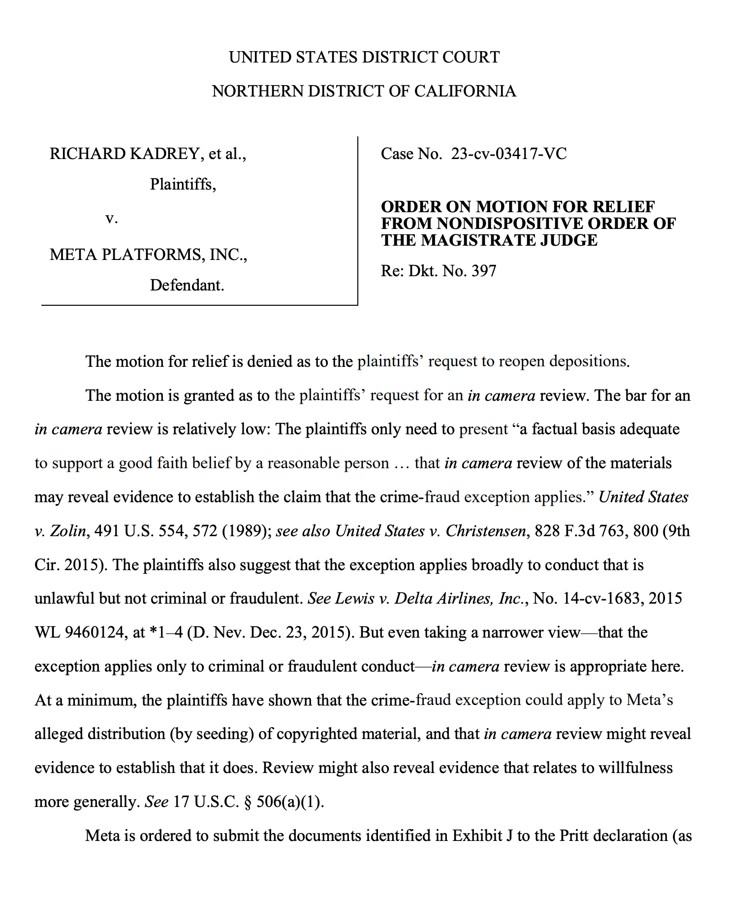 Judge Chhabria orders in-camera review of Meta’s attorney-client communications for potential crime fraud exception. Will torrent “seeding” of  LibGen dataset spell disaster for Meta, Mark Zuckerberg?