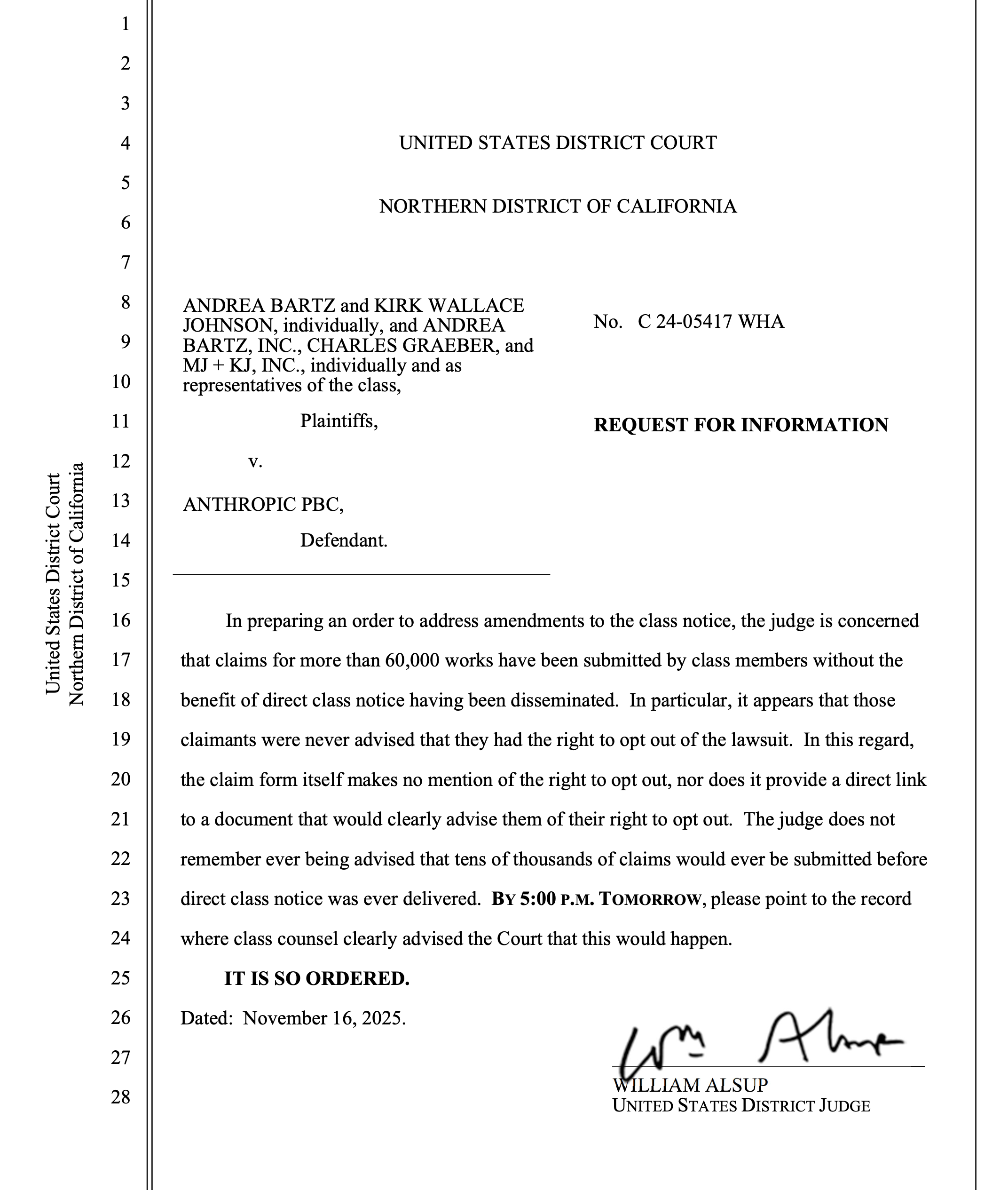 Judge Alsup raises new concerns about class members filing claims for 60,000 works before (i) direct notice and (ii) claims form lacking info on right to opt out. Asks Bartz Class Counsel if they informed court many class claims would occur before direct notice sent.