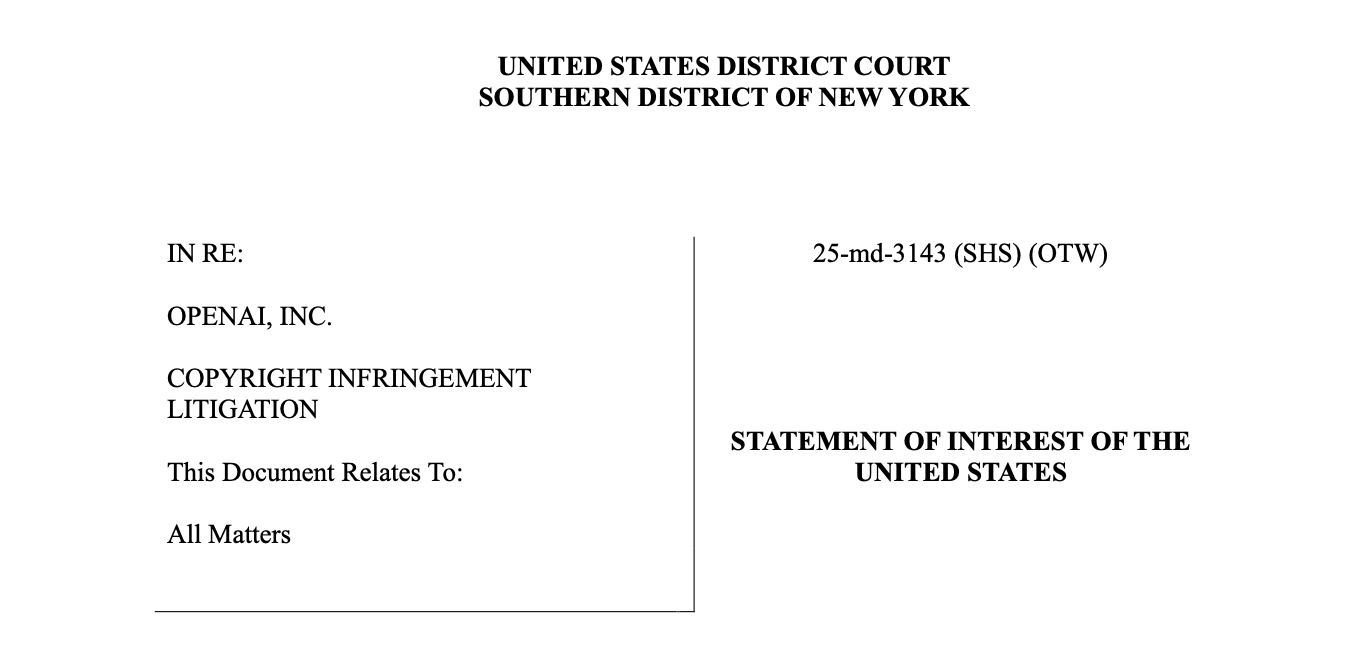 United States files Statement of Interest in OpenAI lawsuits: AI training is fair use; “dilution” is “deeply flawed” theory, in the view of the United States.